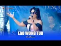 Download Lagu EGO WONG TUO - ICHA KISWARA - OM SAVANA SAKJOSE - SMKN KARE MP3
