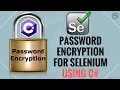 How to Enocde Password for Selenium using C