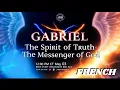 Download Lagu IOG - « Gabriel : l'Esprit de vérité, le messager de Dieu » 2025 (FRANÇAIS)