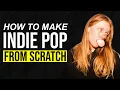 How To Make Your Own Indie Pop Song (Music Production Tutorial)