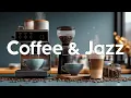 Download Lagu Coffee Jazz for Focus ☕ Soft Jazz \u0026 Bossa Nova Music to Work, Study, and Relax #8