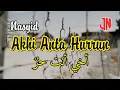 Nasyid Islami Akhi anta hurrun + lirik dan artinya