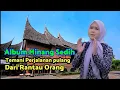 Lagu ALBUM MINANG SEDIH MENEMANI PERJALANAN PYLANG MERANTAU KE KAMPUNG HALAMAN