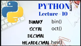 Different types of INTEGERS in PYTHON Lecture - 10