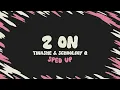Download Lagu Tinashe \u0026 ScHoolboy Q - 2 On (sped up + lyrics)