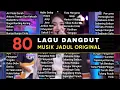 Download Lagu DANGDUT KLASIK MUSIK ORIGINAL  PILIHAN PALING DI CARI TERBAIK SEPANJANG MASA