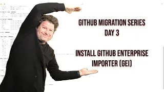 GitHub Migration Series - Day 3