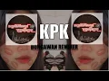 Download Lagu BONGAWAN REMIXER -Kpk