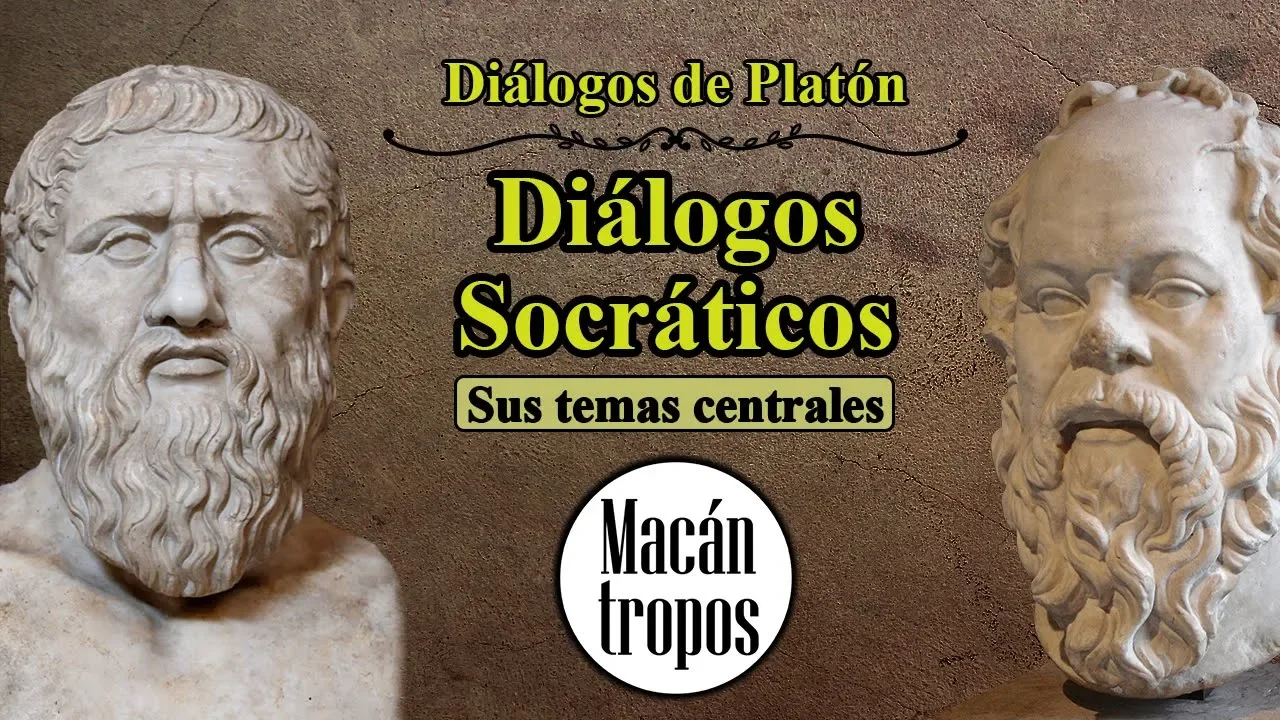 Diálogos Socráticos: sus temas centrales. Filosofía de Platón.