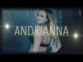 Andriana s Sizzle Reel