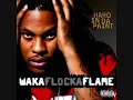 Waka Flocka - Hard In Da Paint [Dirty]
