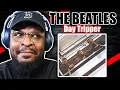 Lagu THAT GUITAR RIFF IS ICONIC!! 🔥 | The Beatles – Day Tripper | REACTION/REVIEW