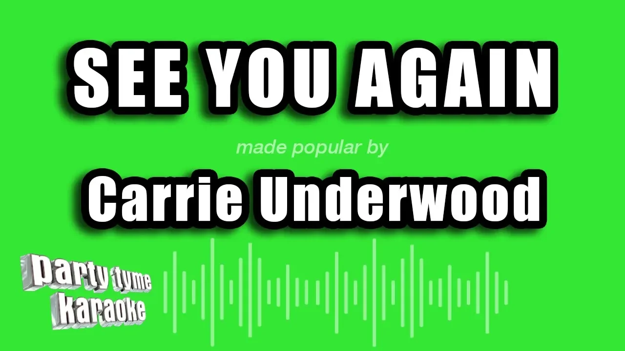 Carrie Underwood - See You Again (Karaoke Version)