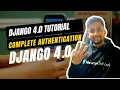 Django 4 0 Complete Tutorial Complete Django Authentication