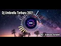 Download Lagu Dj Umbrella Ela Ela e e Remix Terbaru 2021 || Full Bass