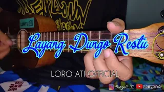 Download LAYANG DUNGO RESTU ( LDR ) - LORO ATI OFFICIAL  KENTRUNG COVER BY LTV MP3