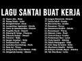 Lagu Santai Buat Kejar