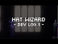 Hat Wizard - Devlog 1 A new look