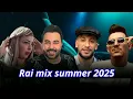 Lagu Best Rai mix 2025 ​🔥​🚀​ أغاني راي رومكس