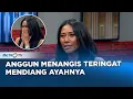 Download Lagu Tangis Haru Anggun Akan Sosok Bapak #QnA