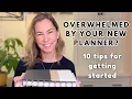 10 Tips to Start a New Planner Without Getting Overwhelmed
