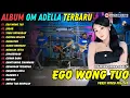 Lagu Ego Wong Tuo - Sabar || Difarina Indra || Dangdut Sedoyo Full Album Terbaru 2025
