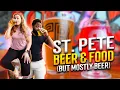 A DIFFERENT Side to St Petersburg Fl AMAZING Craft Beer and Food
