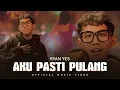 Download Lagu RYAN YES -  AKU PASTI PULANG (OFFICIAL MUSIC VIDEO)