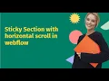 Sticky Section with horizontal scroll in webflow