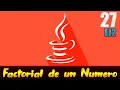 27 - Factorial de un Numero Ejercicios Bucles Java
