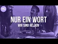 Wir sind Helden - Nur ein Wort (Lyric Video)