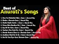 Download Lagu Best of Anurati Roy | Anurati Roy all Songs | Anurati Roy Covered Songs Jukebox | 144p lofi song