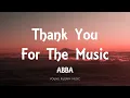 Download Lagu ABBA - Thank You For The Music (Lyrics)