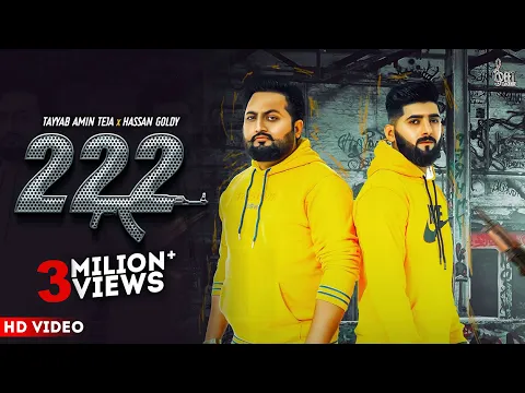 Download MP3 222 (Official Video) Tayyab Amin Teja ft. Hassan Goldy | Punjabi Songs 2022 | Ali Sheikh | G-Machine
