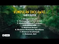 Download Lagu Kumpulan Sholawat Viral Tanpa Musik 2 Jam non-stop | SHOLAWAT PENYEJUK HATI PENENANG PIKIRAN