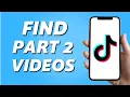 Download Lagu How to Find Part 2 TikTok Videos (Simple)