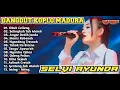 Download Lagu SELVI AYUNDA | FULL ALBUM MADURA - OBUK CELLENG, SELINGKUH TAK MAREH, ANYAR DEDIH JANDA
