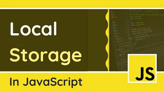 How to use Local Storage in JavaScript - Example Codes included