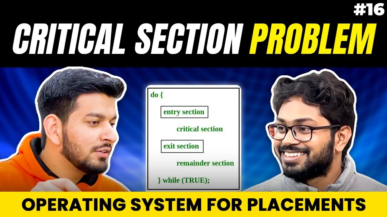 Lecture 16: Critical Section Problem || Race condition in OS