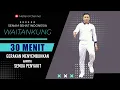 Download Lagu Senam Sehat Indonesia WAITANKUNG
