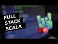 How to Write Full-Stack Scala Applications - Typelevel
