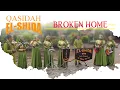 Download Lagu Qasidah El Shida - Broken Home (Official Music Video) I Lagu Religi Islami