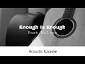 Post Malone - Enough Is Enough Acoustic Karaoke
