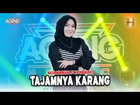 Download MP3 Nazia Marwiana ft Ageng Music - Tajamnya Karang (Official Live Music)