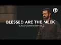 Download Lagu Blessed Are the Meek | Michael Koulianos | Sunday Morning Service | March 10th, 2024