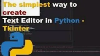 Easiest way to make a Text Editor using Python