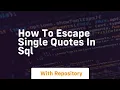 How to escape single quotes in sql