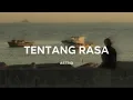 Download Lagu Astrid - Tentang Rasa (Lirik)