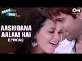 Download Lagu Aashiqana Aalam (Lyrical Video) Emraan Hashmi, Tusshar K | Isha S, Tanushree D | Good Boy Bad Boy