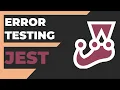 Using Jest to test for errors